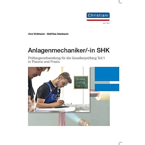 Anlagenmechaniker/-in SHK, Uwe Wellmann, Matthias Masbaum