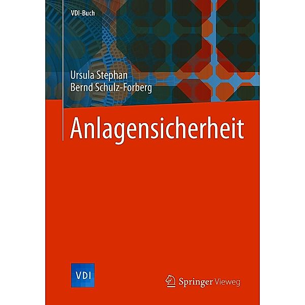 Anlagensicherheit / VDI-Buch, Ursula Stephan, Bernd Schulz-Forberg