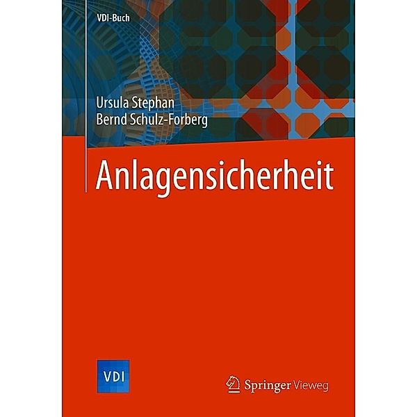 Anlagensicherheit / VDI-Buch, Ursula Stephan, Bernd Schulz-Forberg