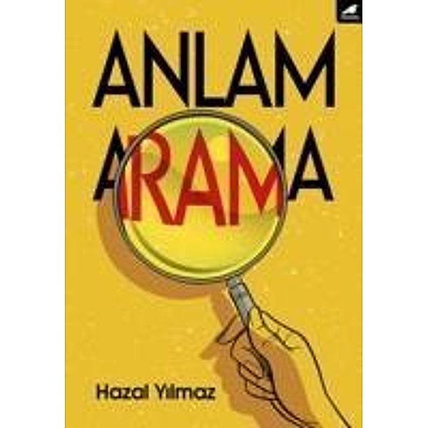 Anlam Arama, Hazal Yilmaz