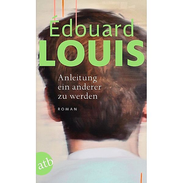 Anleitung ein anderer zu werden, Édouard Louis
