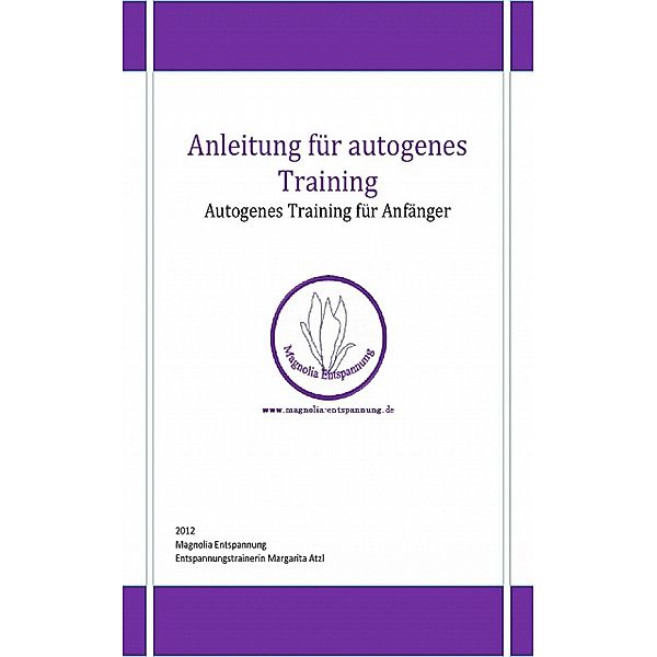 Anleitung für autogenes Training, Margarita Atzl