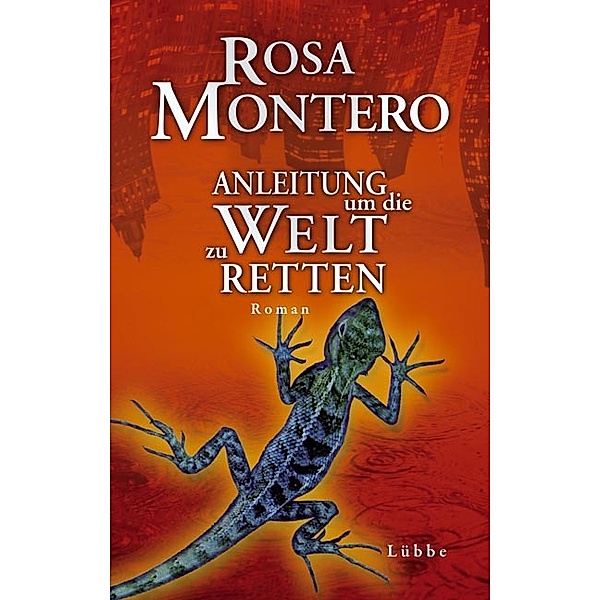 Anleitung, um die Welt zu retten, Rosa Montero