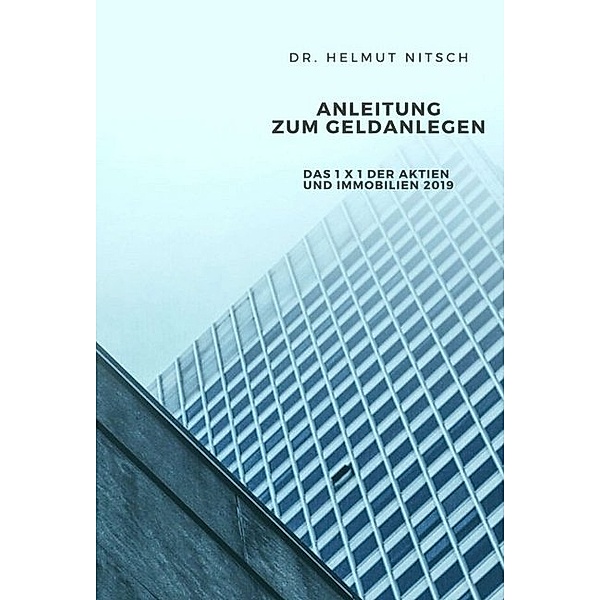 Anleitung zum Geldanlegen, Helmut Hans Nitsch