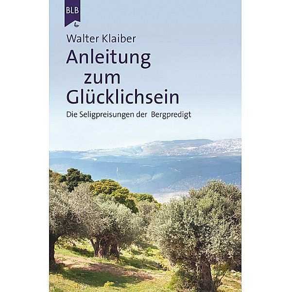 Anleitung zum Glücklichsein, Walter Klaiber