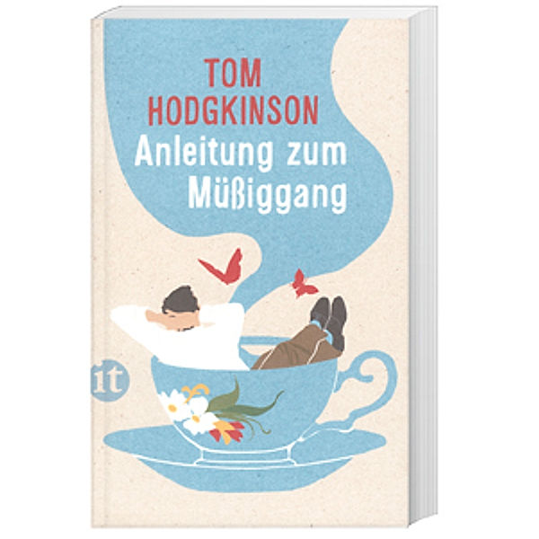 Anleitung zum Müßiggang, Tom Hodgkinson