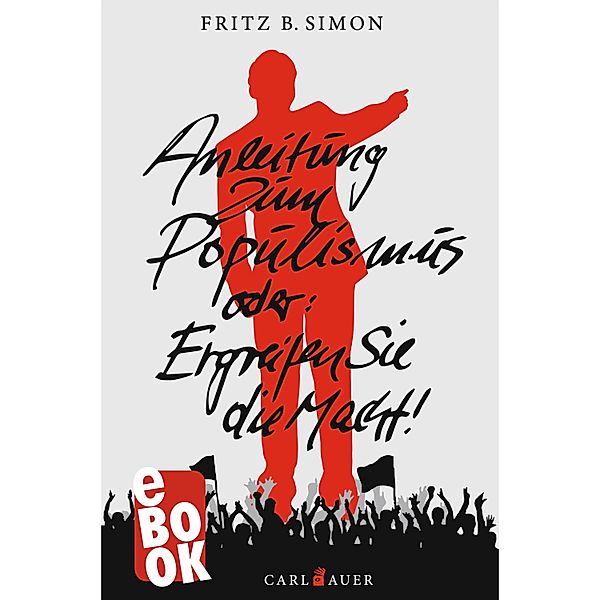 Anleitung zum Populismus, Fritz B. Simon