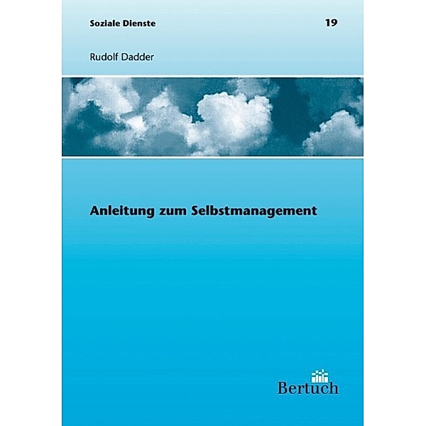 Anleitung zum Selbstmanagement, Rudolf Dadder
