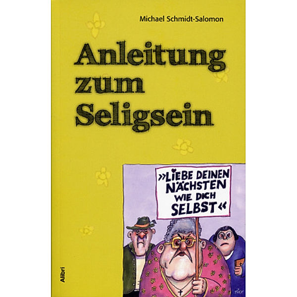 Anleitung zum Seligsein, Michael Schmidt-Salomon