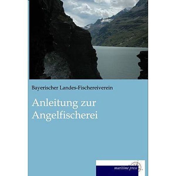 Anleitung zur Angelfischerei, Bayerischer Landes-Fischereiverein