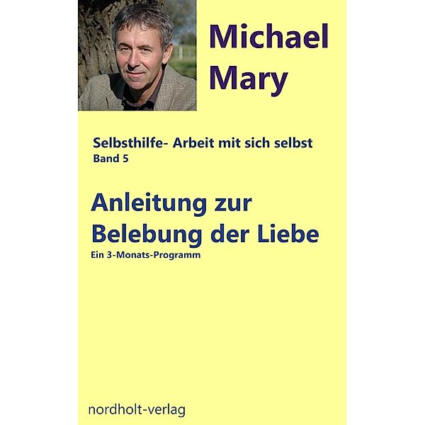 Anleitung zur Belebung der Liebe, Michael Mary
