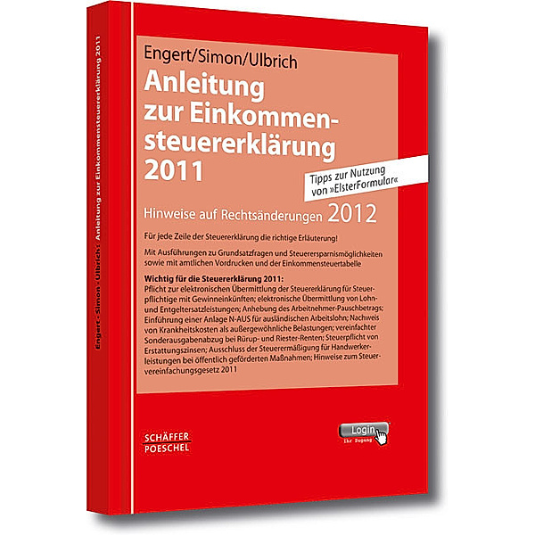 Anleitung zur Einkommensteuererklärung 2011, Robert Engert, Frank Ulbrich, Winfried Simon