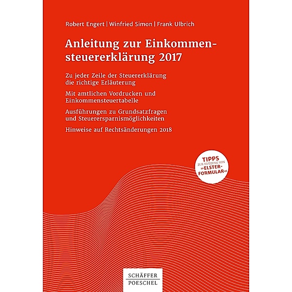 Anleitung zur Einkommensteuererklärung 2017, Robert Engert, Winfried Simon, Frank Ulbrich