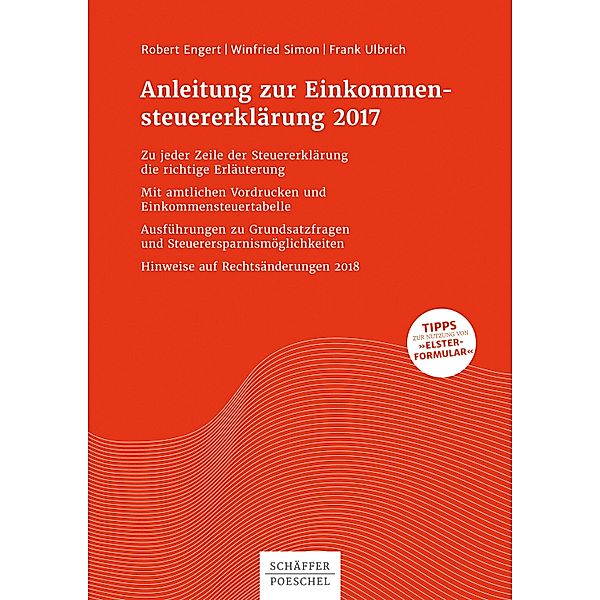 Anleitung zur Einkommensteuererklärung 2017, Robert Engert, Winfried Simon, Frank Ulbrich