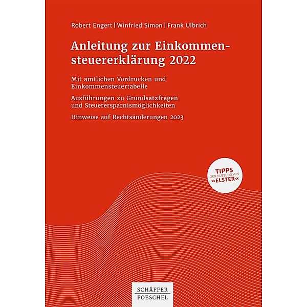 Anleitung zur Einkommensteuererklärung 2021, Robert Engert, Winfried Simon, Frank Ulbrich
