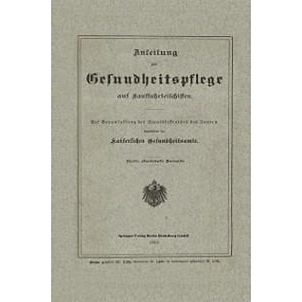 Anleitung zur Gesundheitspflege auf Kauffahrteischiffen, Kaiserlichen Gesundheitsamte