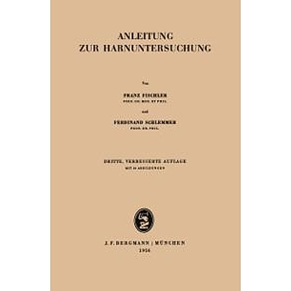 Anleitung zur Harnuntersuchung, Franz Fischler, Ferdinand Schlemmer