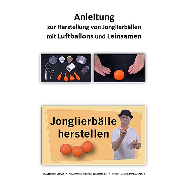 Anleitung zur Herstellung von Jonglierbällen mit Luftballons und Leinsamen, Ledwig Dirk