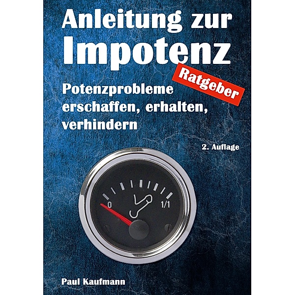 Anleitung zur Impotenz, Paul Kaufmann