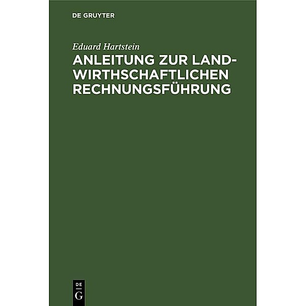 Anleitung zur landwirthschaftlichen Rechnungsführung, Eduard Hartstein