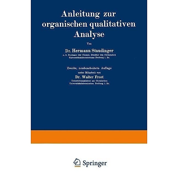 Anleitung zur organischen qualitativen Analyse, Hermann Staudinger, Walter Frost