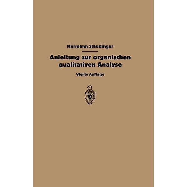 Anleitung zur organischen qualitativen Analyse, Hermann Staudinger, Werner Kern