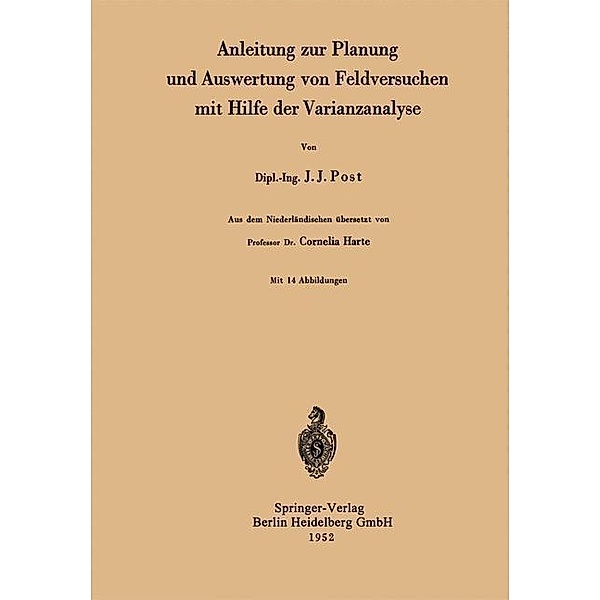Anleitung zur Planung und Auswertung von Feldversuchen mit Hilfe der Varianzanalyse, Jan J. Post