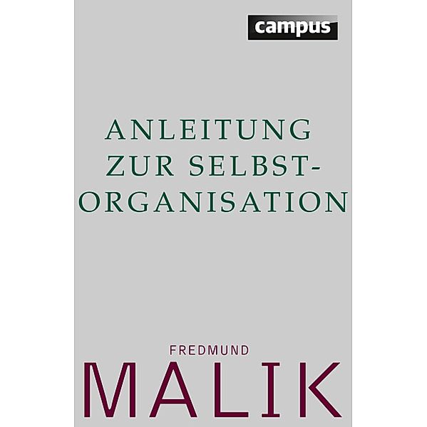 Anleitung zur Selbstorganisation, Fredmund Malik