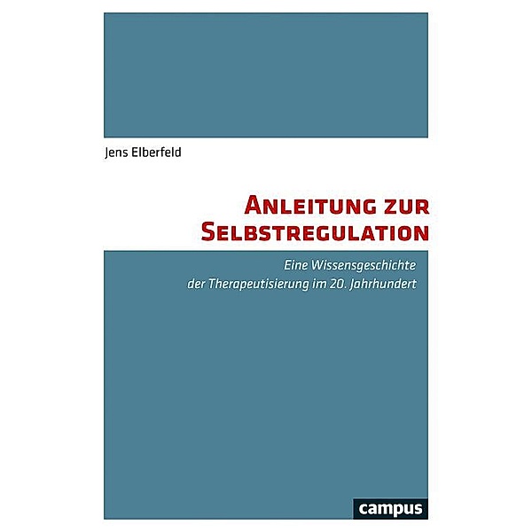 Anleitung zur Selbstregulation, Jens Elberfeld