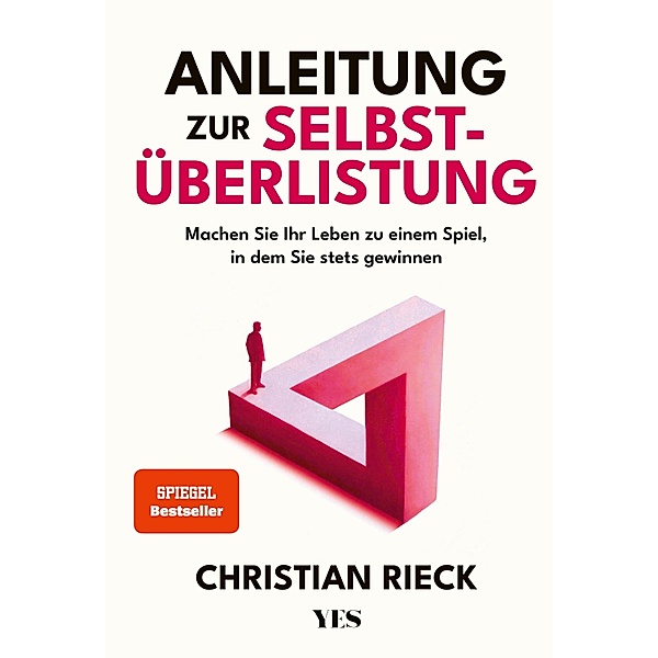 Anleitung zur Selbstüberlistung, Christian Rieck