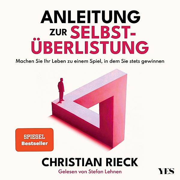 Anleitung zur Selbstüberlistung, Christian Rieck