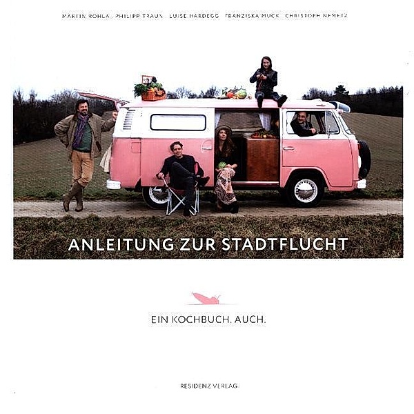 Anleitung zur Stadtflucht, Franziska Muck, Christoph Nemetz, Philipp Traun