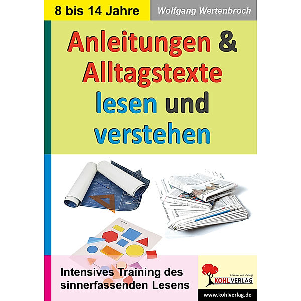 Anleitungen & Alltagstexte lesen und verstehen, Wolfgang Wertenbroch