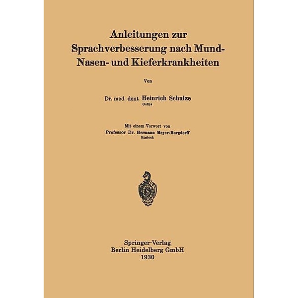 Anleitungen zur Sprachverbesserung nach Mund-Nasen- und Kieferkrankheiten, Heinrich Schulze, Hermann Meyer-Burgdorff