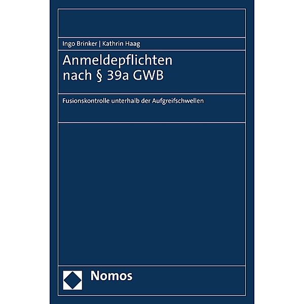 Anmeldepflichten nach § 39a GWB, Ingo Brinker, Kathrin Haag