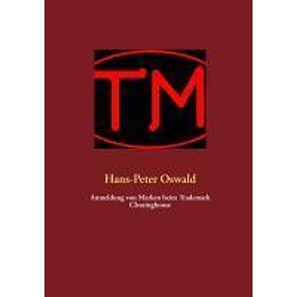 Anmeldung von Marken beim Trademark Clearinghouse, Hans-Peter Oswald