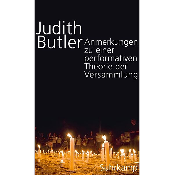 Anmerkungen zu einer performativen Theorie der Versammlung, Judith Butler
