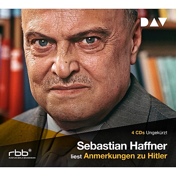 Anmerkungen zu Hitler,4 Audio-CDs, Sebastian Haffner