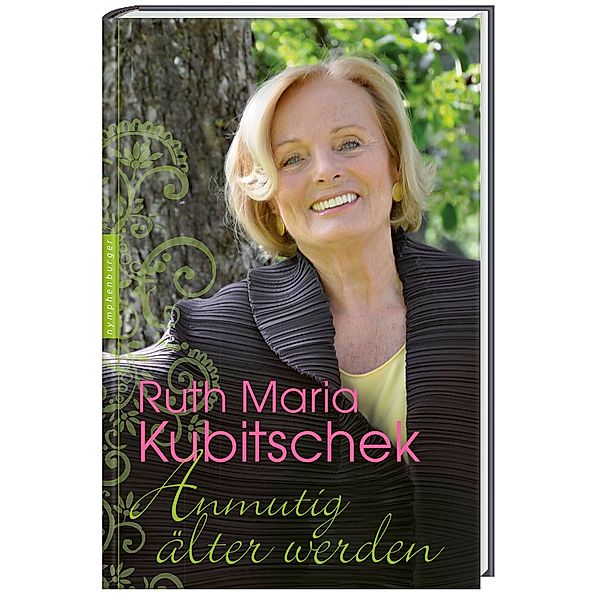 Anmutig älter werden, Ruth Maria Kubitschek