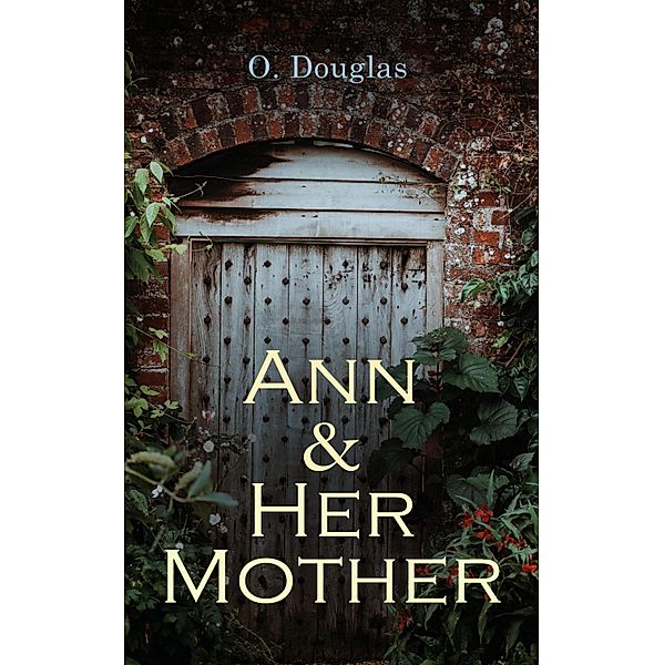 Ann and Her Mother, O. Douglas