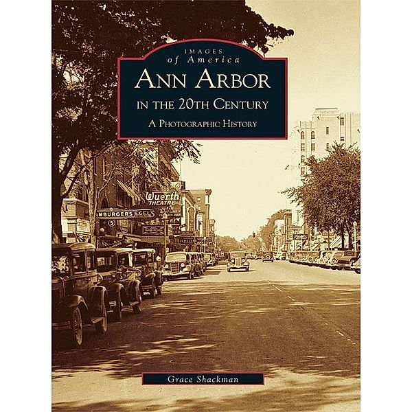 Ann Arbor in the 20th Century, Grace Shackman