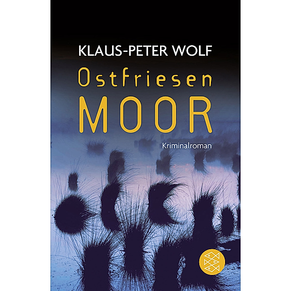 Ann Kathrin Klaasen Band 7: Ostfriesenmoor, Klaus-Peter Wolf