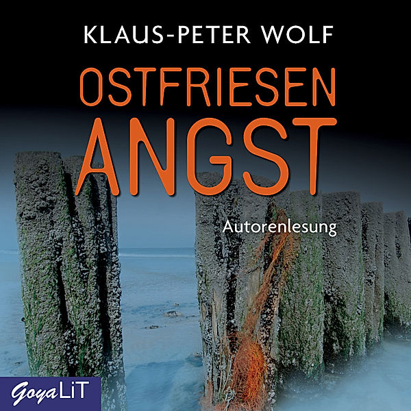 Ann Kathrin Klaasen ermittelt - 6 - Ostfriesenangst, Klaus-Peter Wolf