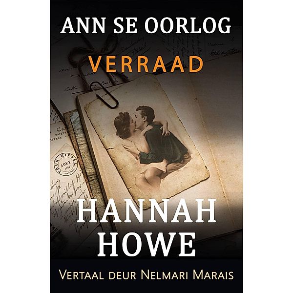 Ann se Oorlog / Ann se Oorlog, Hannah Howe