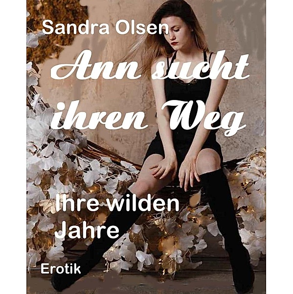 Ann sucht ihren Weg, Sandra Olsen