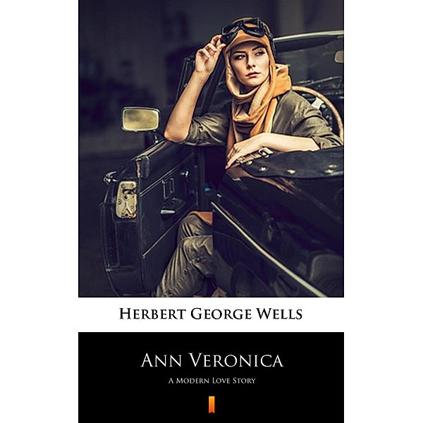 Ann Veronica, Herbert George Wells