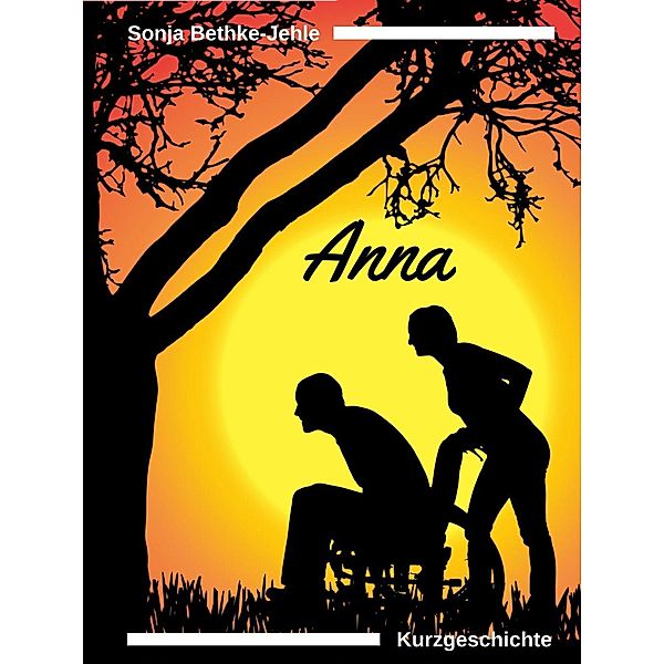 Anna, Sonja Bethke-Jehle