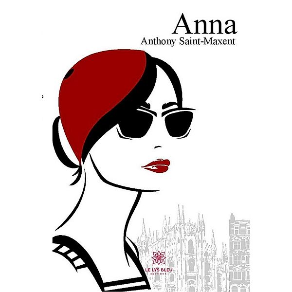 Anna, Anthony Saint-Maxent