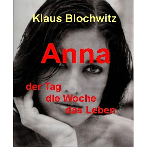 Anna, Klaus Blochwitz