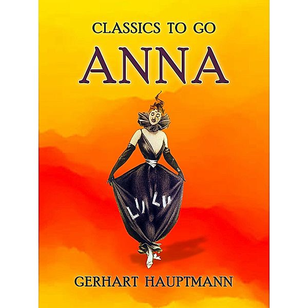 Anna, Gerhart Hauptmann